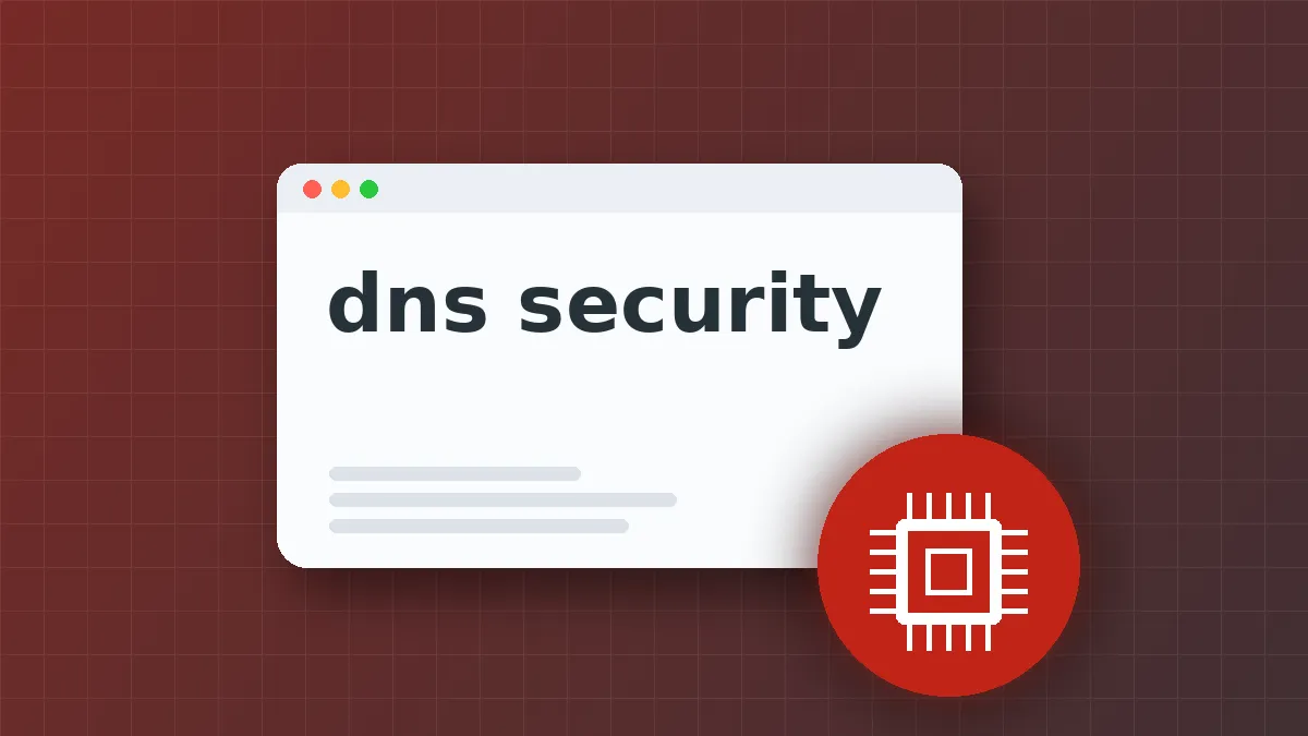 Domain Name System Security: Protecting DNS From Cache Poisoning and Hijacking